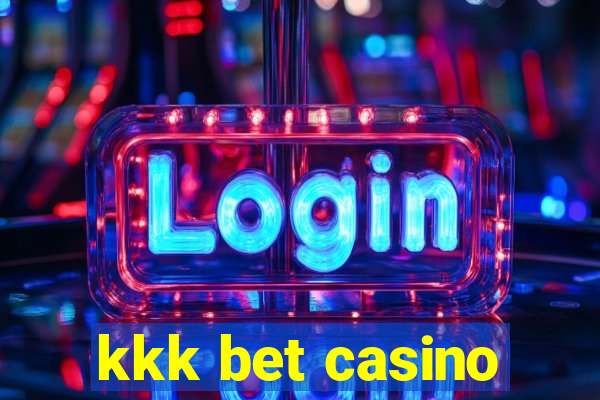 kkk bet casino